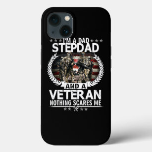 Im A Dad Stepdad And A Veteran Nothing Scares Me V Case-Mate iPhone Case