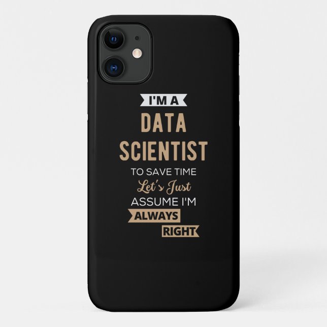 I'm A Data Scientist, To Save Time Let's Just Case-Mate iPhone Case (Back)