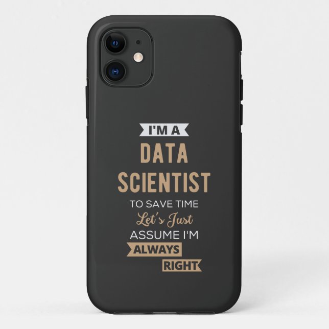 I'm A Data Scientist, To Save Time Let's Just Case-Mate iPhone Case (Back)