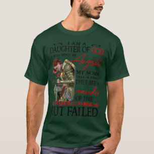 I'm A Daughter Of God I Was Born In August T-Shirt