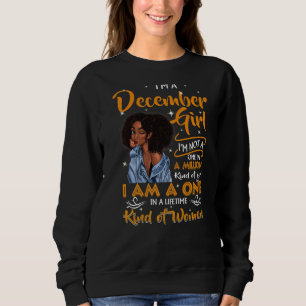 I'm A December Girl Black Women December Birthday Sweatshirt