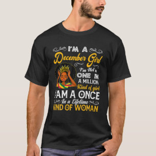 I'm A December Girl Not A One In Million Of Girl J T-Shirt