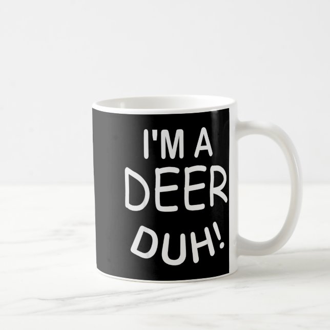 I'm A Deer Duh Christmas Costume Funny Tee  Coffee Mug (Right)