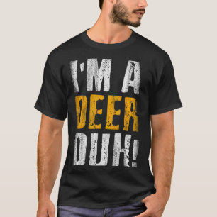I'm A Deer Duh! Funny Halloween Party Costume  T-Shirt