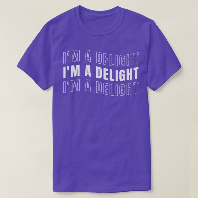 Im a delight  1 T-Shirt (Design Front)