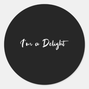 Im A Delight Classic Round Sticker