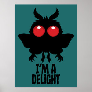I'm A Delight Mothman Creepy Cute Cryptid Poster