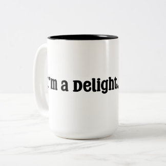 I'm a Delight. Two-Tone Coffee Mug