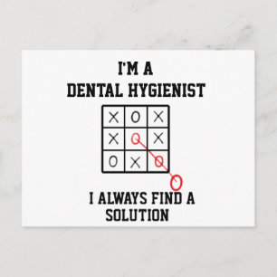 Im A Dental Hygienist I Always Find A Solution   Postcard