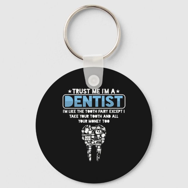 Im A Dentist Dental Teeth Tooth Medical Doc Gift Key Ring (Front)