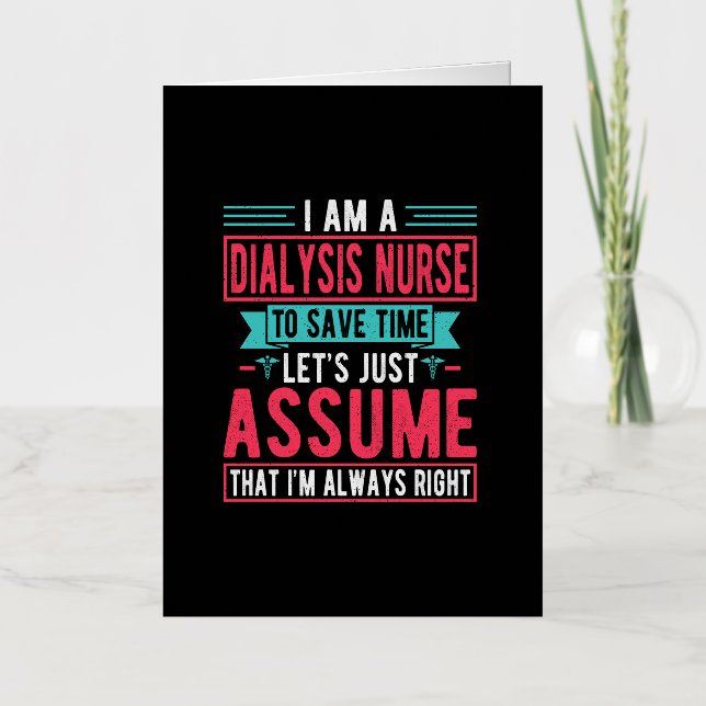 I'm a Dialysis Nurse to Save Time - Nephrology Foil Greeting Card (Front)