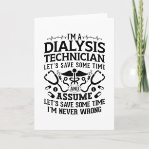 I'm A Dialysis Technician Nephrology Tech Dialysis Card