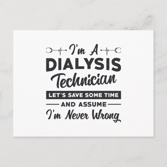 I'm A Dialysis Technician Nurse Nephrology Gift Postcard (Front)