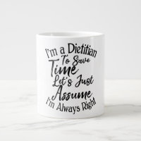 I'm a Dietician To Save Time Let's Just Assume