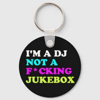 I'm a DJ not a jukebox Keychain | Ibiza House
