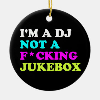 I'm a DJ not a jukebox Ornament | Ibiza House