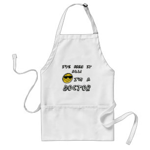 I'm A Doctor Standard Apron