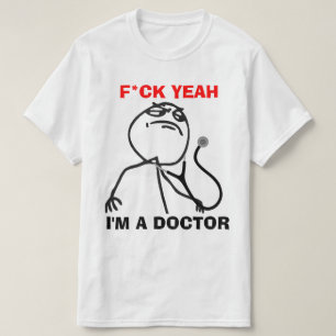 I'm a Doctor T-Shirt
