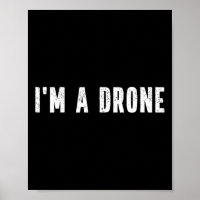 I'm A Drone Instant Lazy Costume Party Halloween D