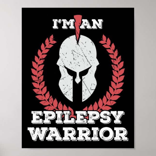 I'm a Epilepsy Warrior Epilepsy Awareness  Poster (Front)