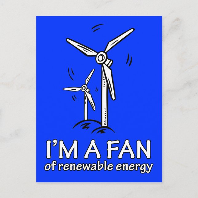 I'm a Fan of Renewable Energy Postcard (Front)