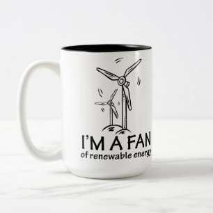 I'm a Fan of Renewable Energy Two-Tone Coffee Mug