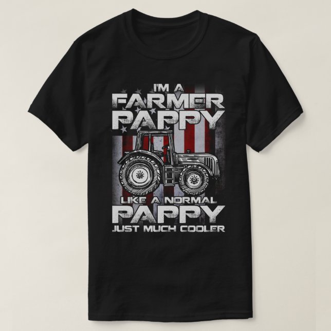 I'm A Farmer pappy Rancher Gifts Tractor Farm Farm T-Shirt (Design Front)