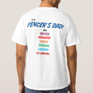 'I'm a fencer's dad' T shirt. Two side print T-Shirt