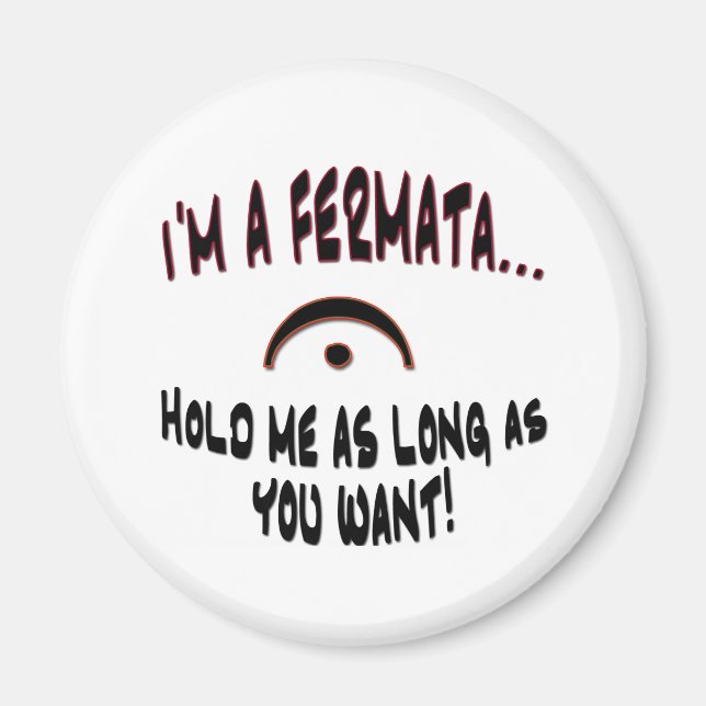I'm a Fermata... Magnet (Front)