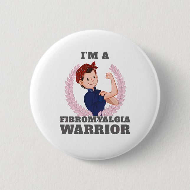 I'm a Fibromyalgia Warrior FM Awareness Gift Gift 6 Cm Round Badge (Front)