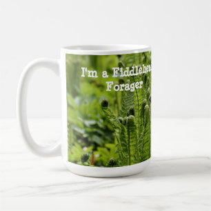 I'm a Fiddlehead Forager  Coffee Mug