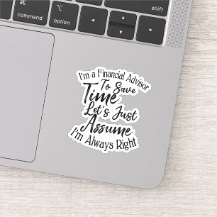 I'm a Financial Advisor To Save Time