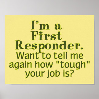I'm a First Responder... Poster