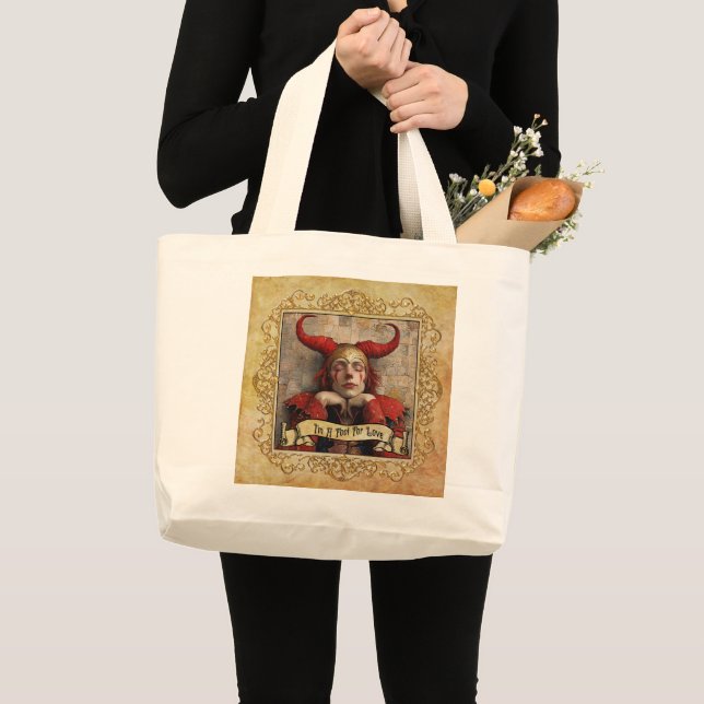 I'm A Fool For Love!  Large Tote Bag (Front (Product))