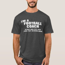 I'm a Football Coach To Save Time