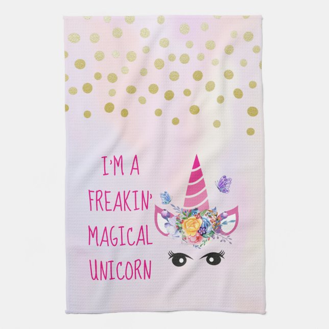 I'm a Freakin' Magical Unicorn Funny Tea Towel (Vertical)
