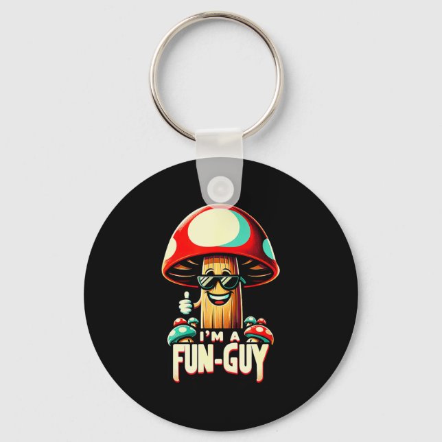 I'm A Fun-guy' - Amusing Mushroom Enthusiast's Fun Key Ring (Front)