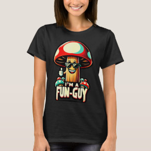 I'm A Fun-guy' - Amusing Mushroom Enthusiast's Fun T-Shirt