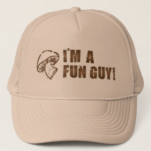I'm A Fun Guy Hat