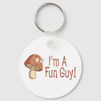 I'm A Fun Guy! Key Ring
