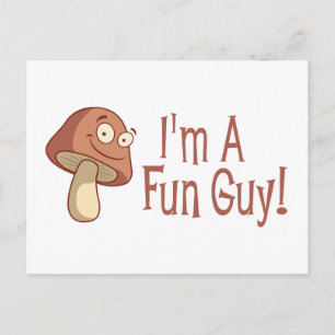 I'm A Fun Guy! Postcard