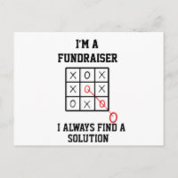 Im A Fundraiser I Always Find A Solution  Postcard