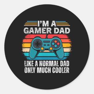 I'm A Gamer Dad Like A Normal Dad Only Much Cooler Classic Round Sticker
