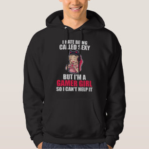 I'm a Gamer Girl so I can't help it Gamer Girl Hoodie