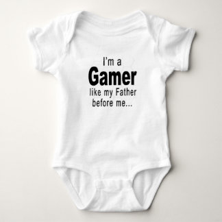 I'm A gamer Like My Father Before Me baby shirt