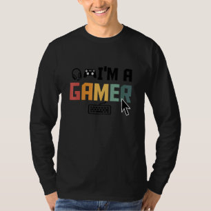 I'm A Gamer Video Game Player Gaming Nerd Geek Pc T-Shirt