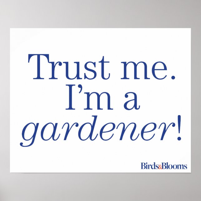 I'm a Gardener Poster (Front)