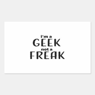 I'm a Geek Not a Freak Rectangular Sticker