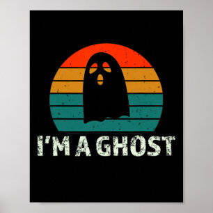 I'm A Ghost Fun Sayings Vintage Halloween Costume Poster