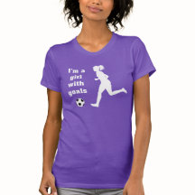 I'm a Girl with Goals Soccer t-shirt